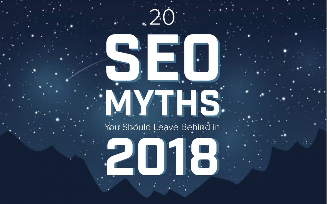 20 SEO Myths for 2018