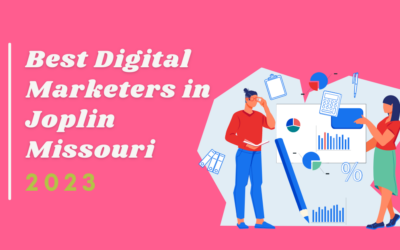 Best Digital Marketers in Joplin Missouri | 2023