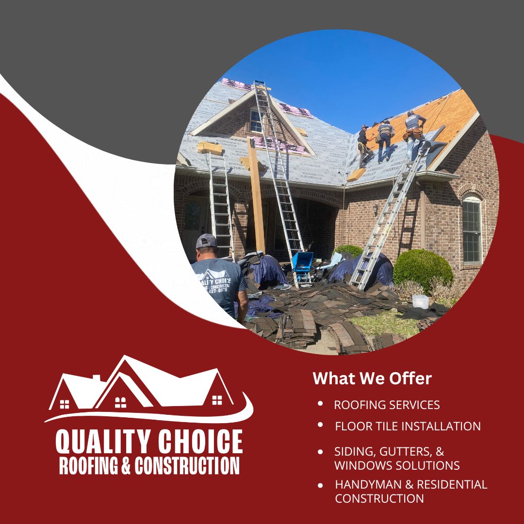Quality Choice Roofing & Construction
