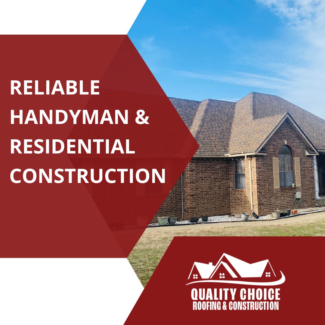 Quality Choice Roofing & Construction