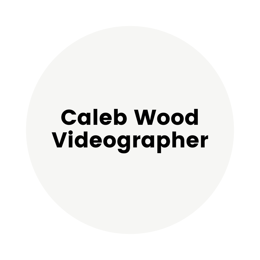 Caleb Wood Videographer