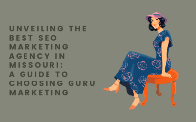 Unveiling the Best SEO Marketing Agency in Missouri: A Guide to Choosing Guru Marketing